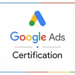 Google Ads Certification badge earned by Digital Marketing Expert in Bahrain